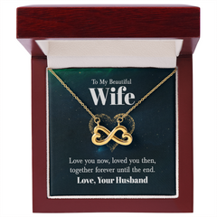 Endless Love Necklace - For Wife Love You Now