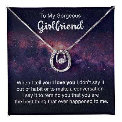 Lucky In Love Necklace - For Girlfriend When I Tell You I Love You